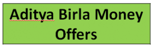 Aditya Birla Money Offers