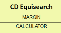 CD Equisearch Margin Calculator
