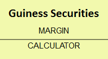 Guiness Securities Margin Calculator