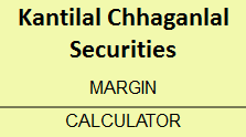 Kantilal Chhaganlal Securities Margin Calculator