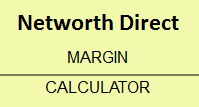 Networth Direct Margin Calculator
