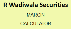 R Wadiwala Securities Margin Calculator