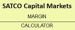 SATCO Capital Markets Margin Calculator