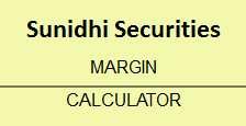 Sunidhi Securities Margin Calculator