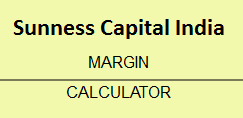 Sunness Capital India Margin Calculator