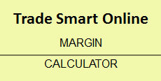 Trade Smart Online Margin Calculator