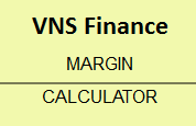 VNS Finance Margin Calculator