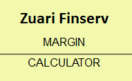 Zuari Finserv Margin Calculator