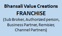 Bhansali Value Creations Share Franchise