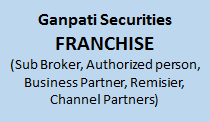 Ganpati Securities Franchise