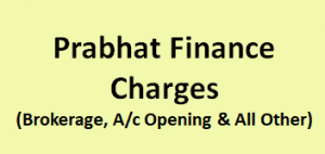 Prabhat Finance Charges