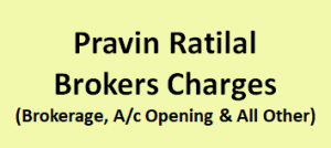 Pravin Ratilal Brokers Charges