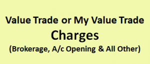 Value Trade or My Value Trade Charges
