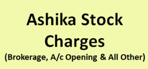 Ashika Stock Charges