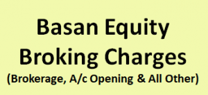 Basan Equity Broking Charges 