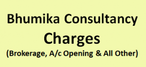 Bhumika Consultancy Charges