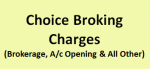 Choice Broking Charges