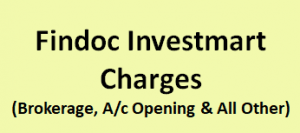 Findoc Investmart Charges