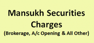 Mansukh Securities Charges