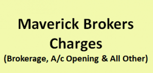 Maverick Brokers Charges