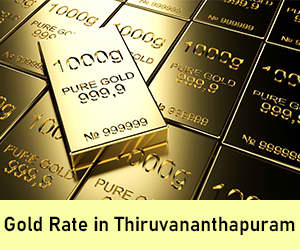 Gold Rate in Thiruvananthapuram
