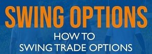 Swing Trading in Options or Swing Trade Options