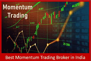 Best Momentum Trading Broker in India - Top 10 Momentum Trading Brokers