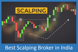 Best Scalping Broker in India - Top 10 Scalping Brokers
