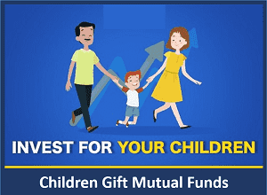 Children Gift Mutual Funds