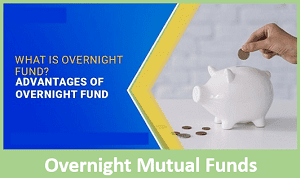 Overnight Mutual Funds