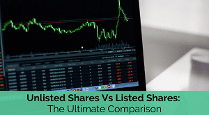 Listed Shares vs Unlisted Shares