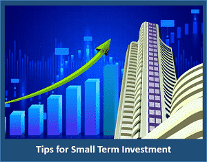 Tips for Short Term Investment