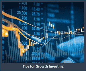 Tips for Growth Investing
