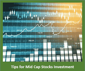 Tips for Mid Cap Stocks Investment